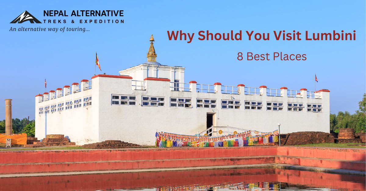 Why Should You Visit Lumbini